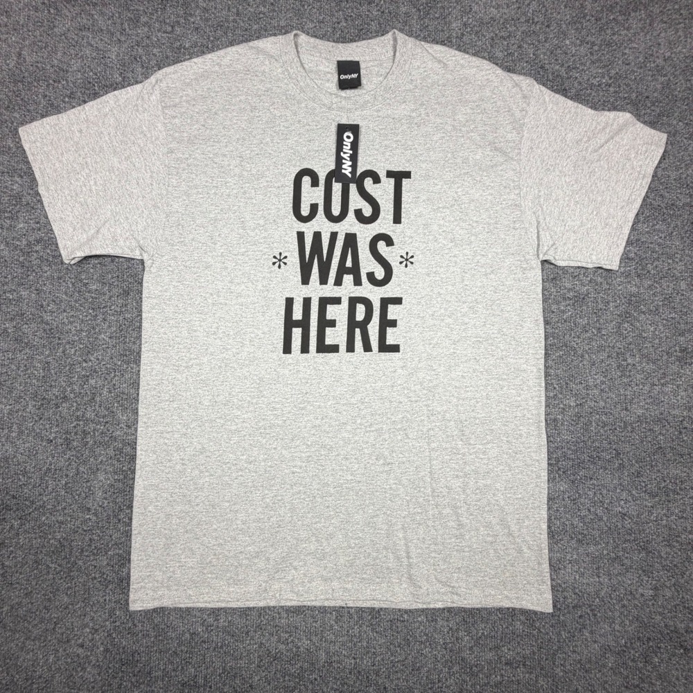 Only NY Cost Was Here Graphic T-Shirt Mens Large Gray Short Sleeve Cotton NEW